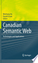 Canadian semantic web : technologies and applications /