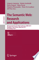 The semantic web: research and applications : 8th Extended Semantic Web Conference, ESWC 2011, Heraklion, Crete, Greece, May 29 - June 2, 2011 : proceedings.
