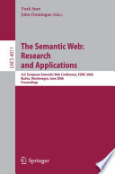 The semantic web : research and applications : 3rd European Semantic Web Conference, ESWC 2006, Budva, Montenegro, June 11-14, 2006 : proceedings /