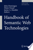 Handbook of semantic web technologies /