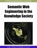 Semantic Web engineering in the knowledge society /