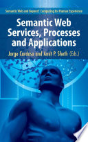 Semantic Web services, processes and applications /