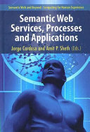 Semantic Web services, processes and applications /