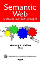 Semantic Web : standards, tools and ontologies /