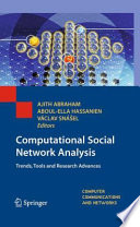 Computational social network analysis : trends, tools and research advances /