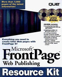 Microsoft FrontPage : Web publishing electronic resource kit.