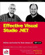 Effective Visual Studio .NET /