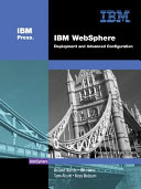 IBM WebSphere : deployment and advanced configuration /