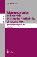 Telecommunications and beyond : the broader applicability of SDL and MSC : Third International Workshop, SAM 2002, Aberystwyth, UK, June 24-26, 2002 : revised papers /