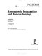 Atmospheric propagation and remote sensing : 21-23 April 1992, Orlando, Florida /