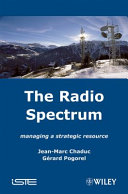 The radio spectrum : managing a strategic resource /