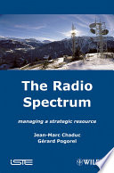 The radio spectrum : managing a strategic resource /