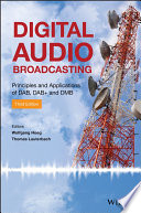 Digital audio broadcasting : principles and applications of DAB, DAB+ and DMB /