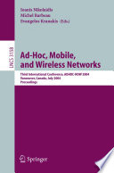 Ad-hoc, mobile, and wireless networks : third international conference, ADHOC-NOW 2004, Vancouver, Canada, July 22-24, 2004 : proceedings /