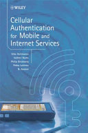 Cellular authentication for mobile and Internet services /