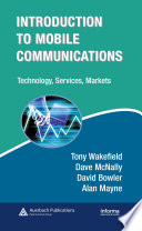 Introduction to mobile communications : technology, services, markets /