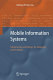 Mobile information systems : infrastructure and design for adaptivity and flexibility /