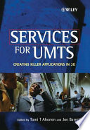 Services for UMTS : creating killer applications in 3G /