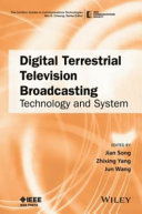 Digital terrestrial television broadcasting : technology and system /