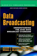 Data broadcasting : understanding the ATSC Data Broadcast Standard /