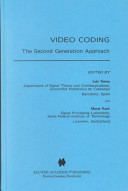 Video coding : the second generation approach /