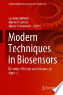 Modern Techniques in Biosensors : Detection Methods and Commercial Aspects /