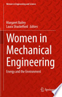 Women in Mechanical Engineering : Energy and the Environment /