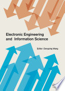 Electronic engineering and information science : proceedings of the 2015 International Conference on Electronic Engineering and Information Science (ICEEIS 2015), 17-18 January 2015, Haikou, P.R. China /