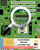 Electronic design automation : synthesis, verification, and test /