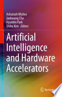 Artificial Intelligence and Hardware Accelerators /