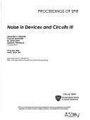 Noise in devices and circuits III : 24-26 May, 2005, Austin, Texas, USA /