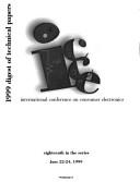 International Conference on Consumer Electronics : 1999 digest of technical papers ; eighteenth in the series ; June 22-24, 1999.