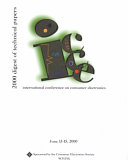 International Conference on Consumer Electronics : 2000 digest of technical papers : nineteenth in the series : June 13-15, 2000.
