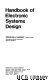 Handbook of electronic systems design /