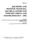 Electronic and photonic packaging, electrical systems and photonic design, and nanotechnology : presented at the 2002 ASME International Mechanical Engineering Congress and Exposition, November 17-22, 2002, New Orleans, Louisiana /