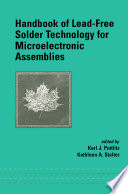 Handbook of lead-free solder technology for microelectronic assemblies /