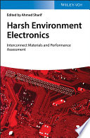 Harsh environment electronics : interconnect materials and performance assessment /