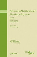 Advances in multifunctional materials and systems : a collection of papers presented at the 8th Pacific Rim Conference on Ceramic and Glass Technology, May 31-June 5, 2009, Vancouver, British Columbia /