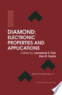 Diamond : electronic properties and applications /