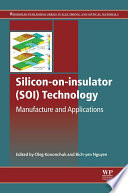 Silicon-on-insulator (SOI) technology : manufacture and applications /