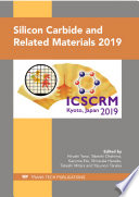 Silicon carbide and related materials 2019 : selected, peer-reviewed papers from the 18th International Conference on Silicon Carbide and Related Materials 2019 (ICSCRM 2019), September 29 - October 4, 2019, Kyoto, Japan /