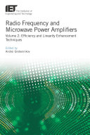 Radio Frequency and Microwave Power Amplifiers: Efficiency and Linearity Enhancement Techniques.