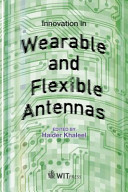 Innovation in wearable and flexible antennas /