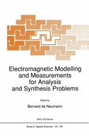 Electromagnetic modelling and measurements for analysis and synthesis problems /