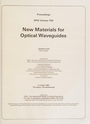 New materials for optical waveguides : 2-3 April 1987 The Hague, The Netherlands /