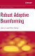 Robust adaptive beamforming /