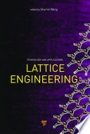 Lattice engineering : technology and applications /