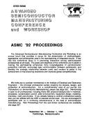 IEEE/SEMI Advanced Semiconductor Manufacturing Conference and Workshop : ASMC '92 proceedings : September 30-October 1, 1992, Cambridge, Massachusetts.