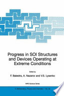 Progress in SOI structures and devices operating at extreme conditions /