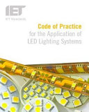 Code of practice for the application of LED lighting systems.